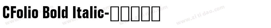 CFolio Bold Italic字体转换